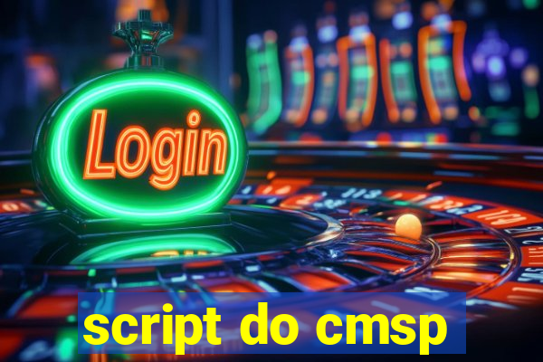 script do cmsp
